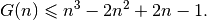 G(n) \leqslant n^3 - 2n^2+ 2n -1.