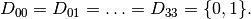 D_{00} = D_{01} = \ldots = D_{33} = \{0,1\}.