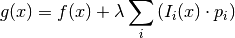 g(x) = f(x) + \lambda \sum_i \left( I_i(x) \cdot p_i \right)