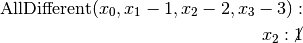 \textrm{AllDifferent}(x_0, x_1-1, x_2-2, x_3-3):\\
x_2: \cancel{1}