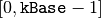 [0,\mathtt{kBase} - 1]